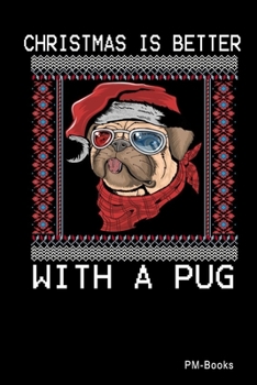 Paperback Christmas Is Better With A Pug: Kariertes A5 Notizbuch oder Heft f?r Sch?ler, Studenten und Erwachsene Book