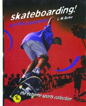 Library Binding Skateboarding!: Surf the Pavement Book
