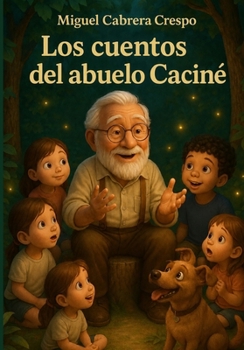 Paperback Los cuentos del abuelo Casiné [Spanish] Book