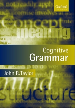 Cognitive Grammar - Book  of the Oxford Textbooks in Linguistics