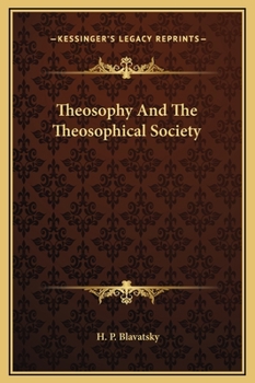 Theosophy And The Theosophical Society Book By H.P. Blavatsky