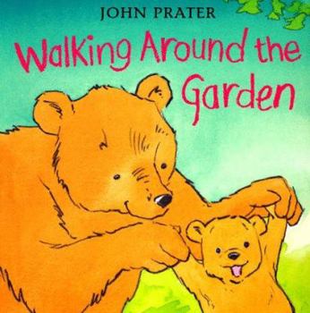 Walking Around the Garden (Baby Bear Books) - Book  of the Baby Bear
