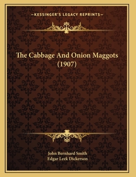 Paperback The Cabbage And Onion Maggots (1907) Book