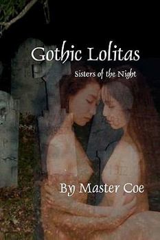 Paperback Gothic Lolitas: Sisters Of The Night Book