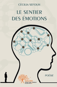 Paperback Le Sentier des émotions: Poésie [French] Book