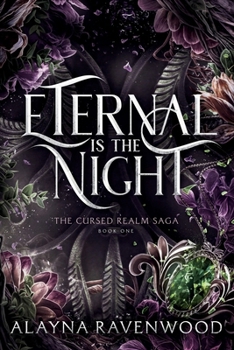 Eternal Is the Night : The Cursed Realm Saga: Book One (Ingram)