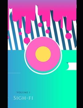 Paperback sigh-fi: sigh-fi Volume 1 Book