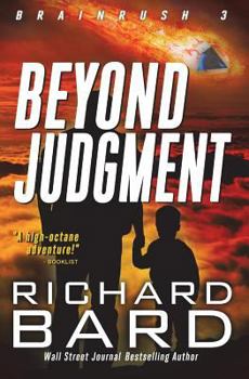 Beyond Judgment - Book #3 of the Brainrush