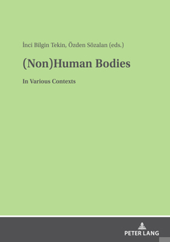 Hardcover (Non)Human Bodies: In Various Contexts Book