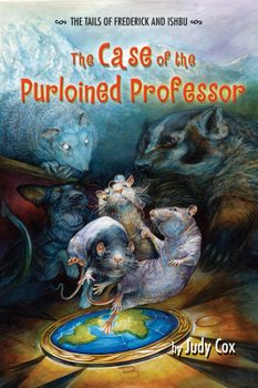 The Case of the Purloined Professor (The Tails of Frederick and Ishbu) - Book #2 of the Tails of Frederick and Ishbu