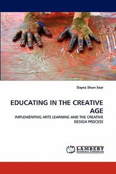 Paperback Educating in the Creative Age Book