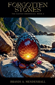 Forgotten Stones (The Caster Chronicles)