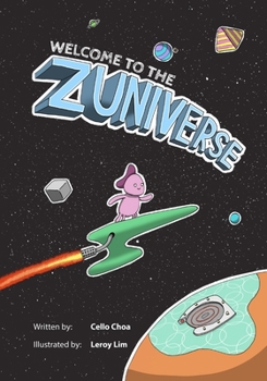 Paperback Welcome to the Zuniverse: A Space-Themed Parable Book
