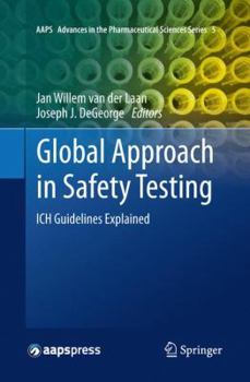 Paperback Global Approach in Safety Testing: Ich Guidelines Explained Book