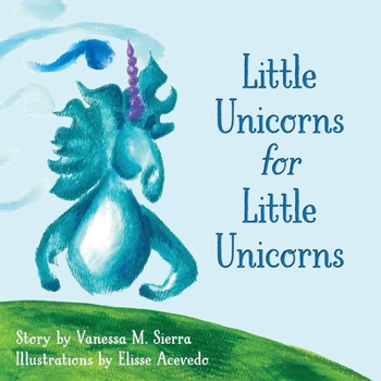 Paperback Little Unicorns for Little Unicorns Book