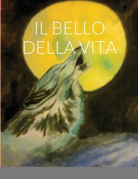 Paperback Il Bello Della Vita [Italian] Book