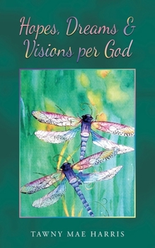 Paperback Hopes, Dreams & Visions Per God Book