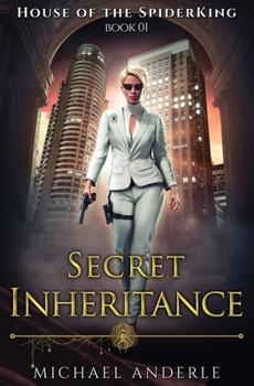 Paperback Secret Inheritance: House of the SpiderKing Book 1 Book