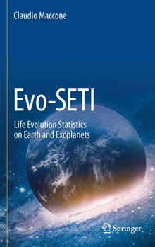 Hardcover Evo-Seti: Life Evolution Statistics on Earth and Exoplanets Book