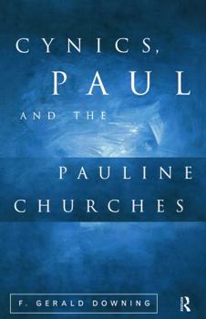 Paperback Cynics, Paul and the Pauline Churches Book