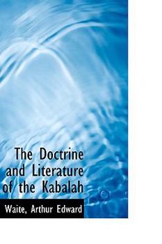 Paperback The Doctrine and Literature of the Kabalah Book