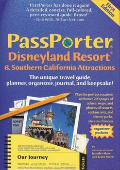 Spiral-bound Passporter Disneyland Resort and Southern California Attractions: The Unique Travel Guide, Planner, Organizer, Journal, and Keepsake! Book