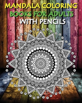 Paperback Mandala Coloring Books For Adults With Pencils: Reduce Stress and Bring Balance with +100 Mandala Coloring Pages Book