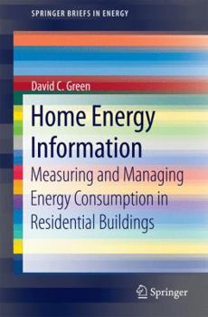 Paperback Home Energy Information: Measuring and Managing Energy Consumption in Residential Buildings Book