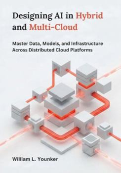 Designing AI in Hybrid and Multi-Cloud: Master Data, Models, and Infrastructure Across Distributed Cloud Platforms