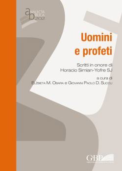 Paperback Uomini E Profeti: Scritti in Onore Di Horacio Simian-Yofre Sj Book