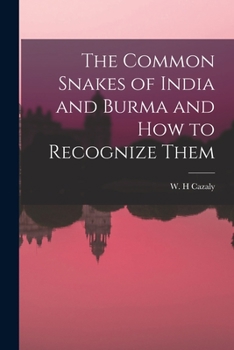 Paperback The Common Snakes of India and Burma and How to Recognize Them Book