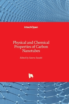 Hardcover Physical and Chemical Properties of Carbon Nanotubes Book