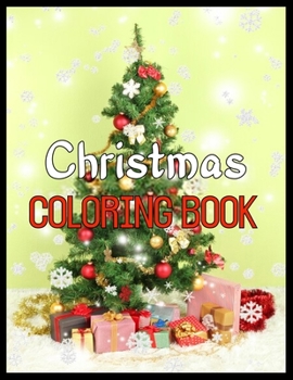 Christmas Coloring Book: An Adult Coloring Book with Fun, Easy, and Relaxing Designs