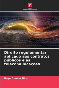 Paperback Direito regulamentar aplicado aos contratos públicos e às telecomunicações [Portuguese] Book