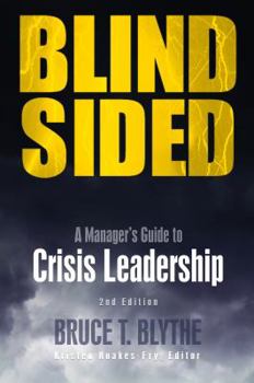 Paperback Blindsided: A Manager's Guide to Crisis Leadership, 2nd Edition Book