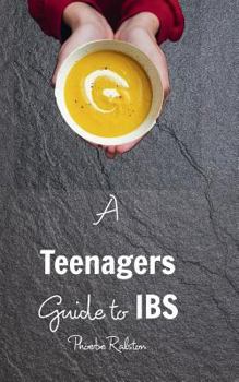 Paperback A Teenagers Guide to IBS Book