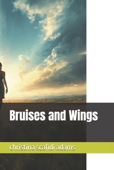 Bruises and Wings
