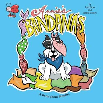 Paperback Annie's Bandanas: A Book about Months Book