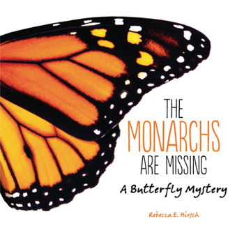 Paperback The Monarchs Are Missing: A Butterfly Mystery Book