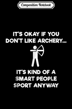 Paperback Composition Notebook: Archery this is how I roll funny vintage retro Journal/Notebook Blank Lined Ruled 6x9 100 Pages Book