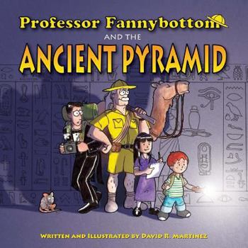 Paperback Professor Fannybottom and the Ancient Pyramid Book