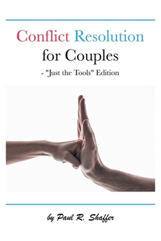 Paperback Conflict Resolution for Couples: "Just the Tools" Edition Book