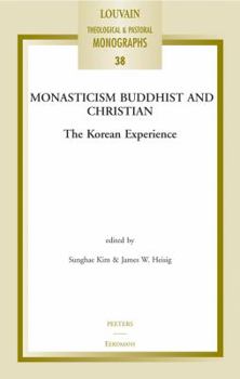Paperback Monasticism Buddhist and Christian: The Korean Experience Book
