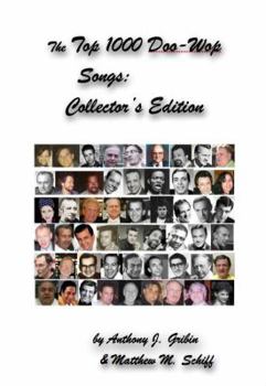 Paperback The Top 1000 Doo-Wop Songs: Collector's Edition Book