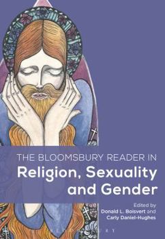 Hardcover The Bloomsbury Reader in Religion, Sexuality, and Gender Book