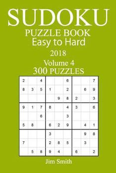 300 Easy to Hard Sudoku Puzzle Book 2018
