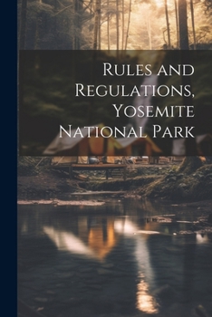 Paperback Rules and Regulations, Yosemite National Park Book