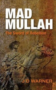 Paperback Mad Mullah: The Sword of Rebellion Book