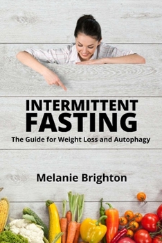 Paperback Intermittent Fasting: The Guide for Weight Loss and Autophagy Book