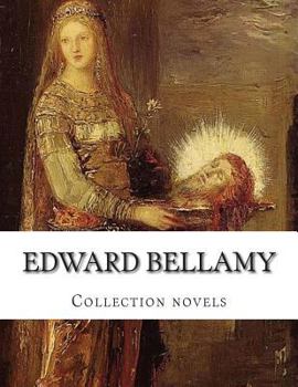 Paperback Edward Bellamy, Collection novels Book